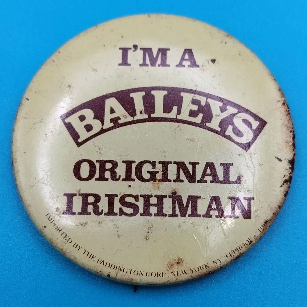 I'm A Baileys Original Irishman Vintage Pin Button Pinback